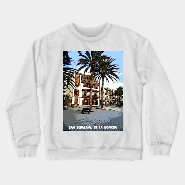 San Sebastian De La Gomera plaza Crewneck Sweatshirt by lagomeratravel